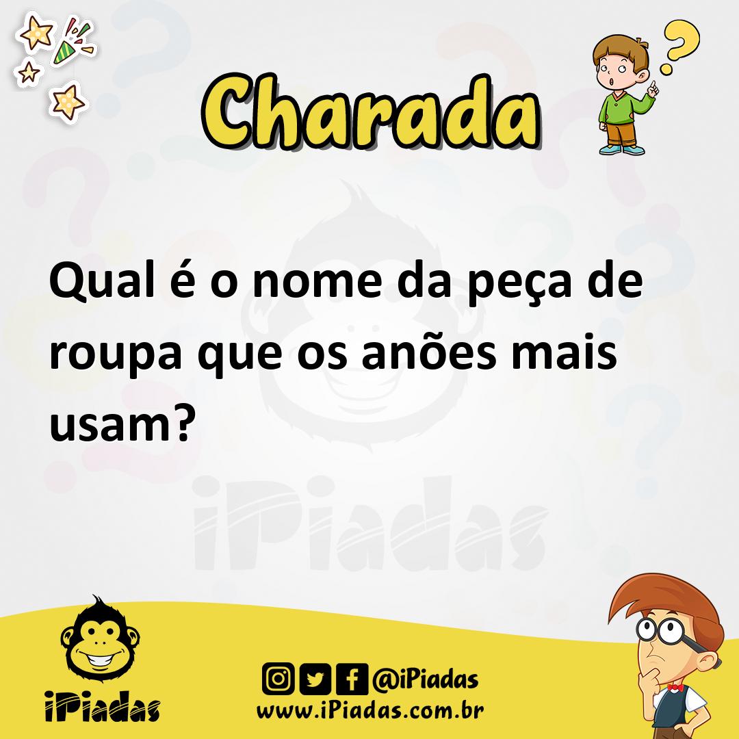 Qual é o nome da peça de roupa que os anões mais usam?