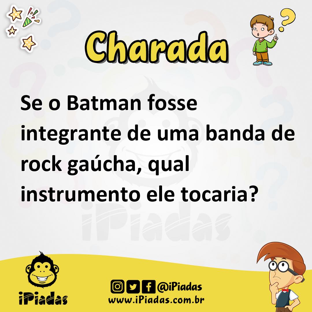 Ilustração de Se o Batman fosse integrante de uma banda de rock gaúcha, qual instrumento ele tocaria? no iPiadas