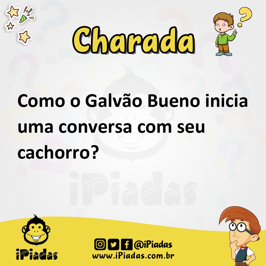 Ilustração de Como o Galvão Bueno inicia uma conversa com seu cachorro? no iPiadas