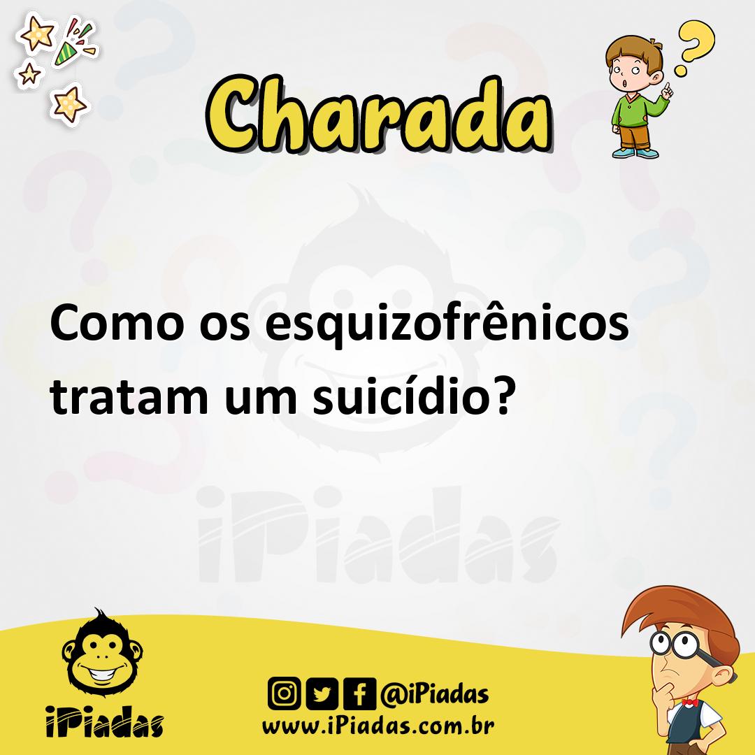 Ilustração de Como os esquizofrênicos tratam um suicídio? no iPiadas