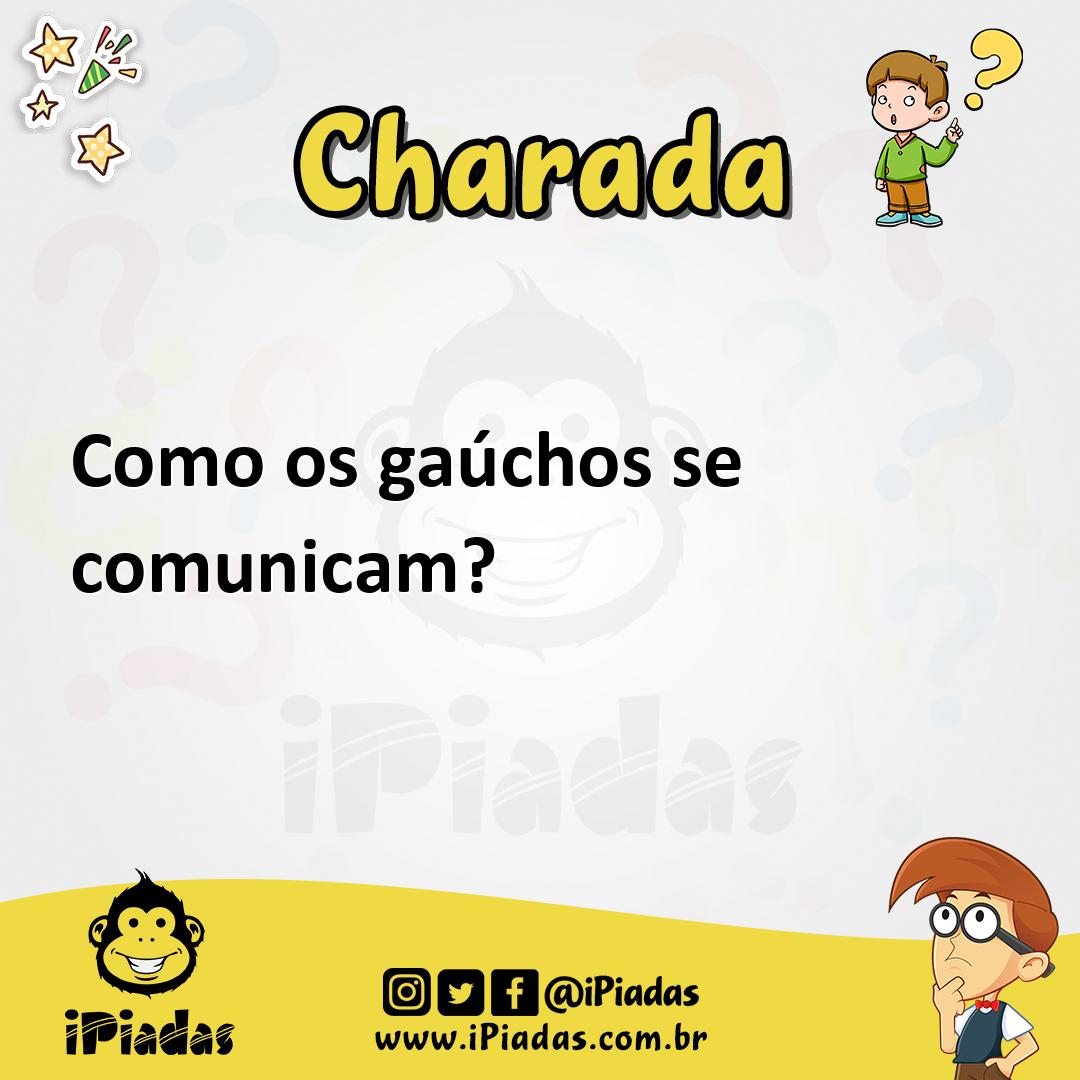 Ilustração de Como os gaúchos se comunicam? no iPiadas