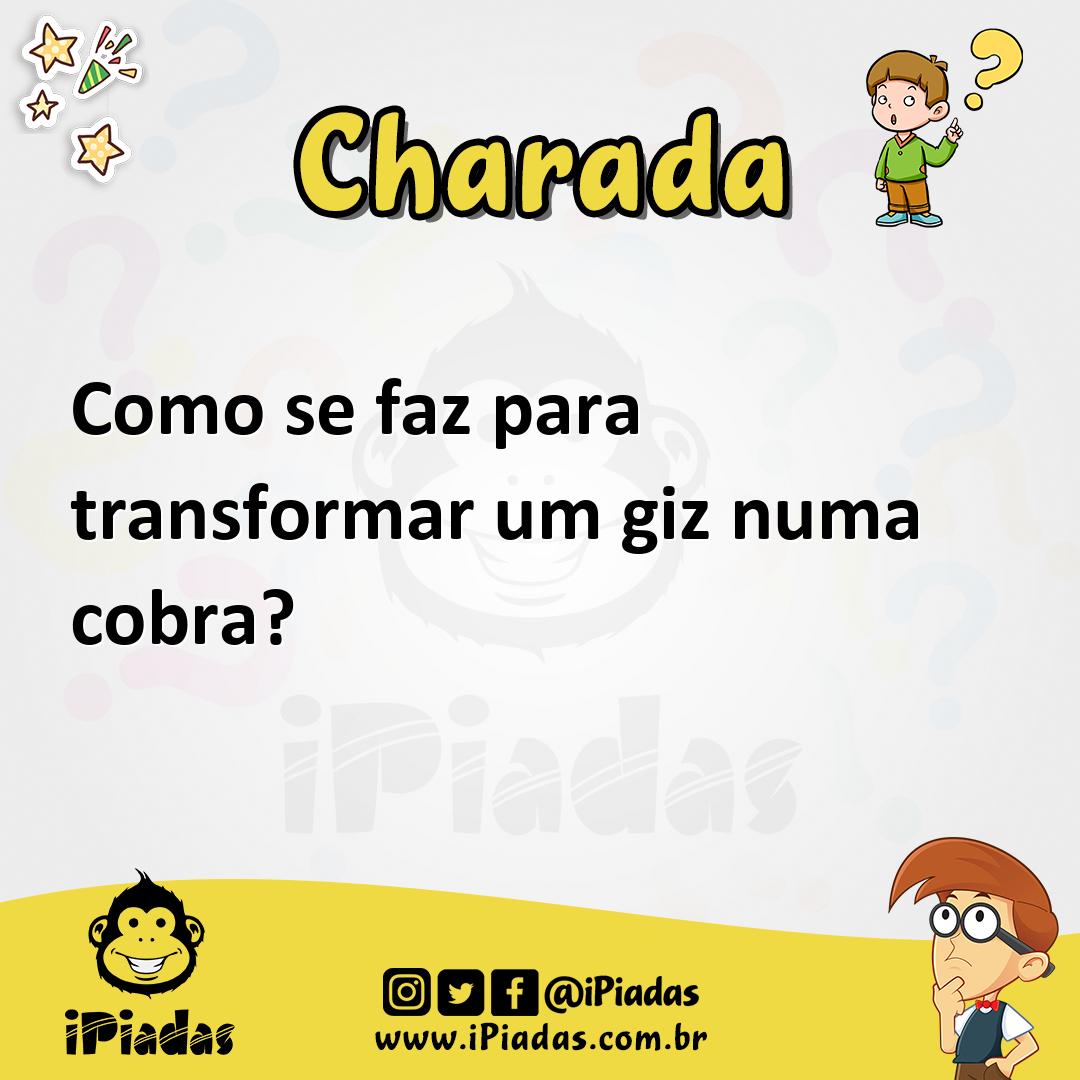Ilustração de Como se faz para transformar um giz numa cobra? no iPiadas