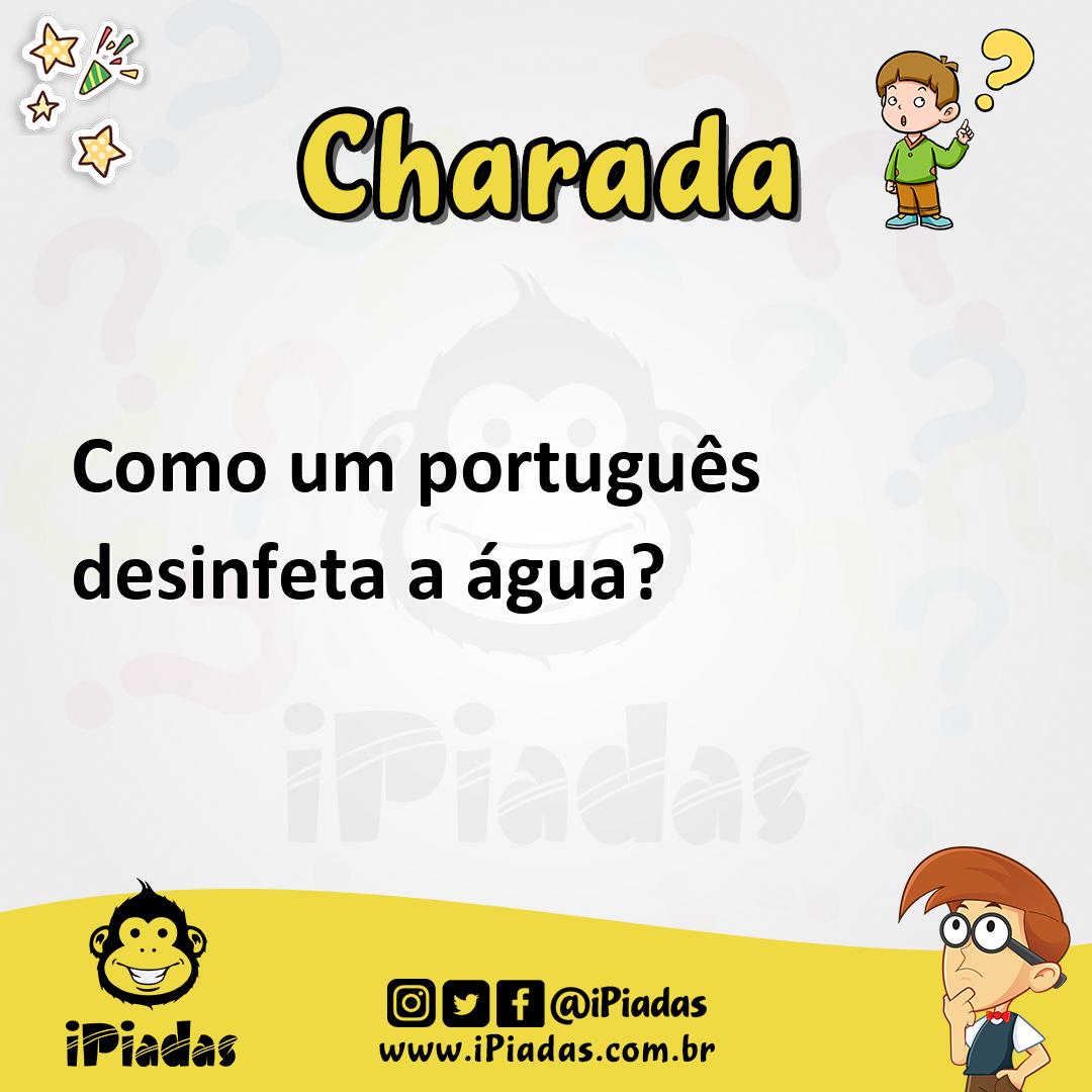 Ilustração de Como um português desinfeta a água? no iPiadas