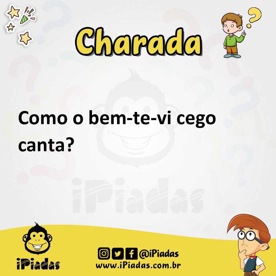 Ilustração de Como o bem-te-vi cego canta? no iPiadas