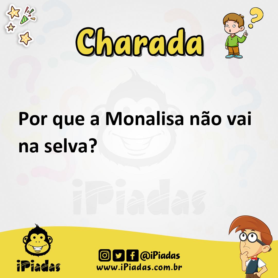 Ilustração de Por que a Monalisa não vai na selva? no iPiadas