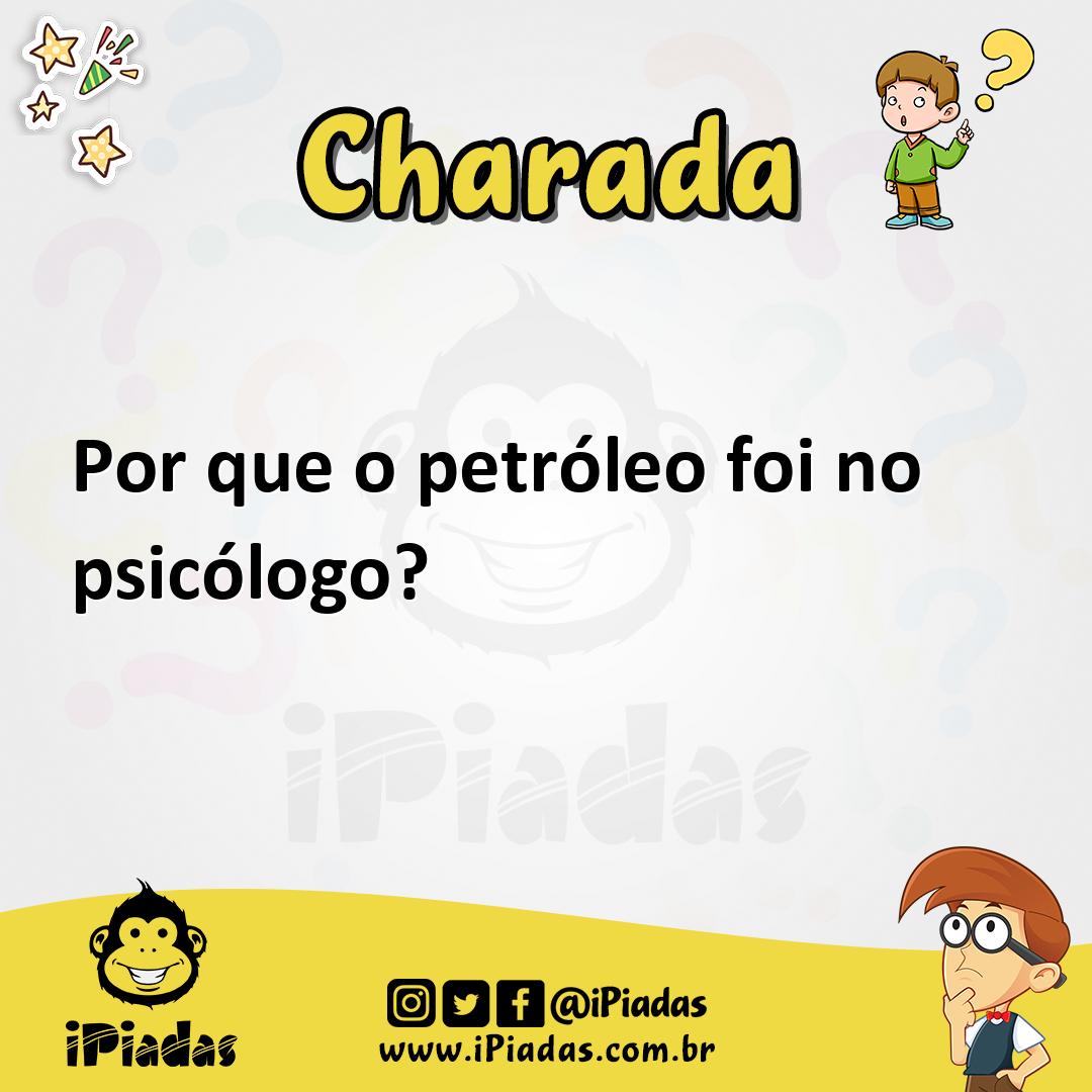 Ilustração de Por que o petróleo foi no psicólogo? no iPiadas