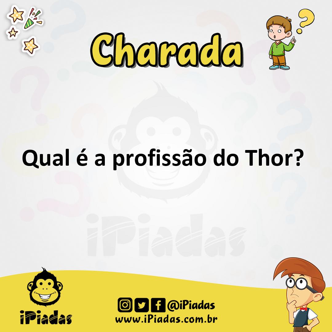 Qual é a profissão de Thor na televisão? - Charada e Resposta - Racha Cuca