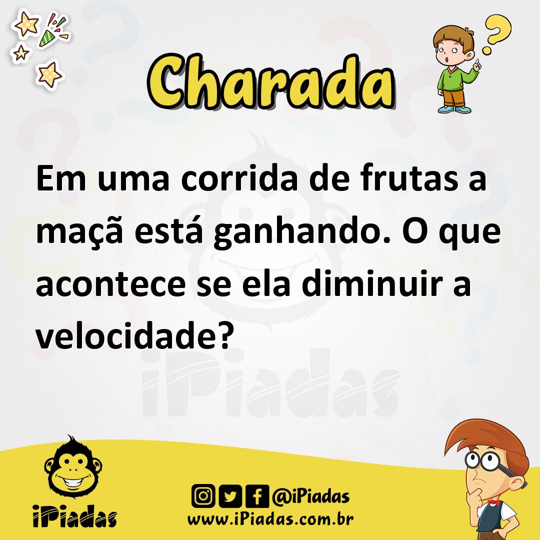 Em uma corrida de frutas a maçã está ganhando. O que acontece se