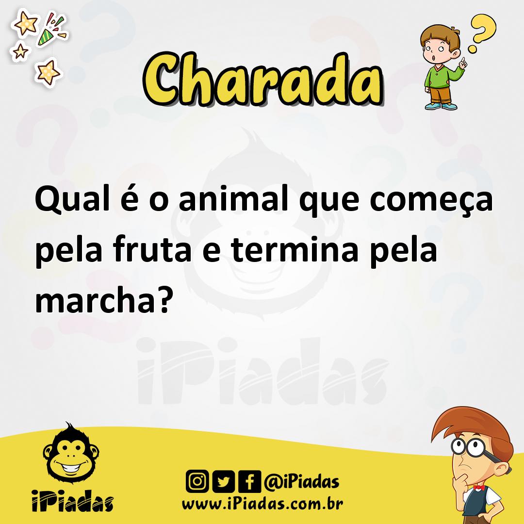 Ilustração de Qual é o animal que começa pela fruta e termina pela marcha? no iPiadas