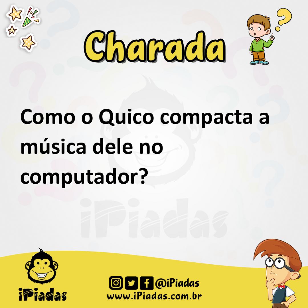 Ilustração de Como o Quico compacta a música dele no computador? no iPiadas