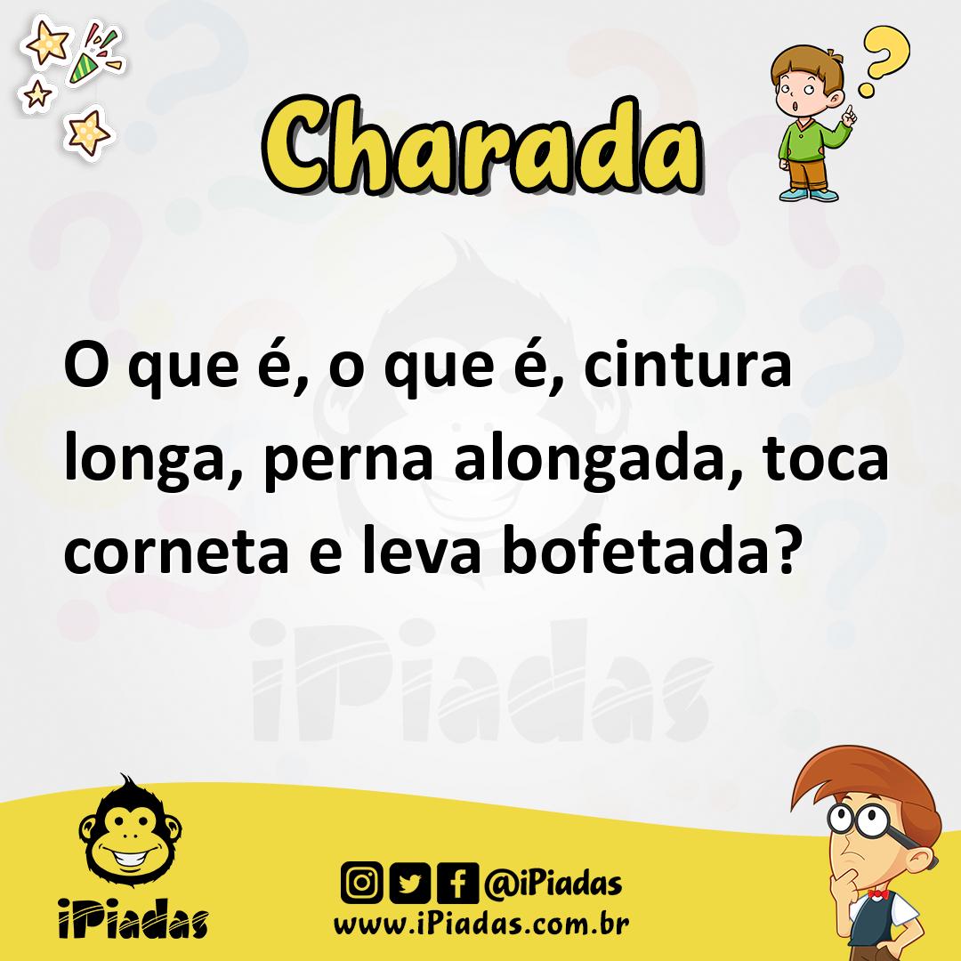Ilustração de O que é, o que é, cintura longa, perna alongada, toca corneta e leva bofetada? no iPiadas