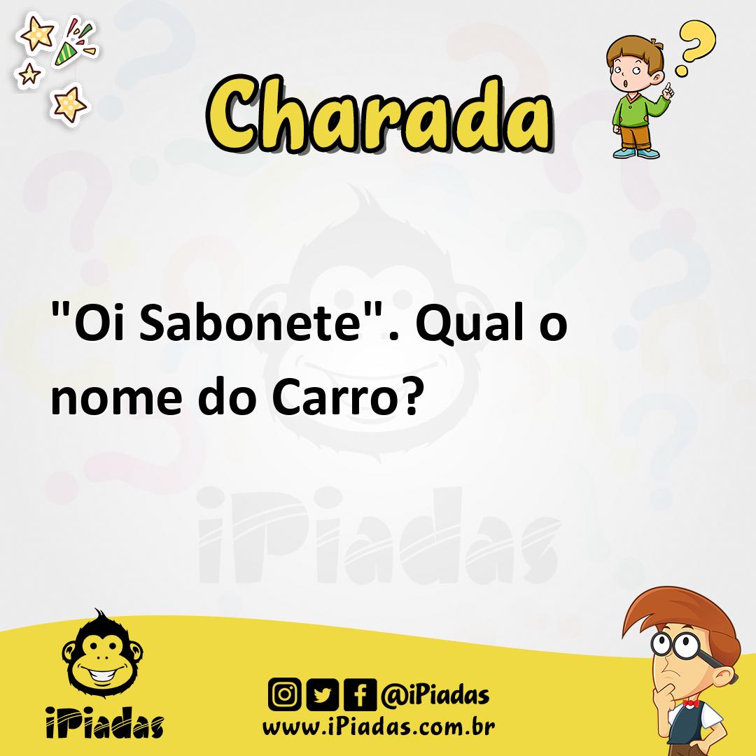 Ilustração de "Oi Sabonete". Qual o nome do Carro? no iPiadas
