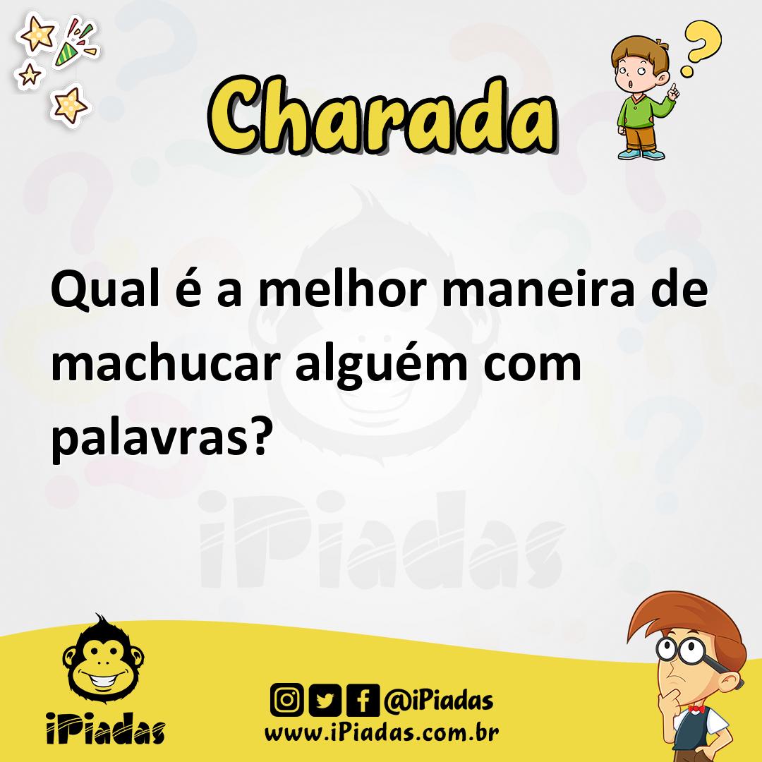 Ilustração de Qual é a melhor maneira de machucar alguém com palavras? no iPiadas