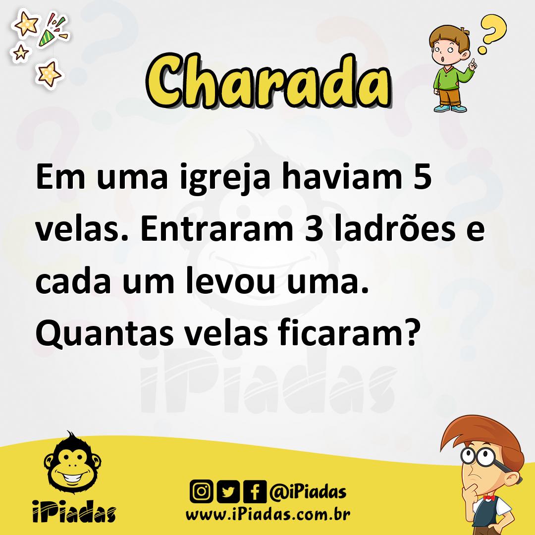 Ilustração de Em uma igreja haviam 5 velas. Entraram 3 ladrões e cada um levou uma. Quantas velas ficaram? no iPiadas