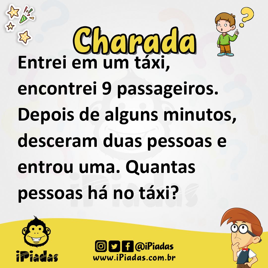 Ilustração de Entrei em um táxi, encontrei 9 passageiros. Depois de alguns minutos, desceram duas pessoas e entrou uma. Quantas pessoas há no táxi? no iPiadas