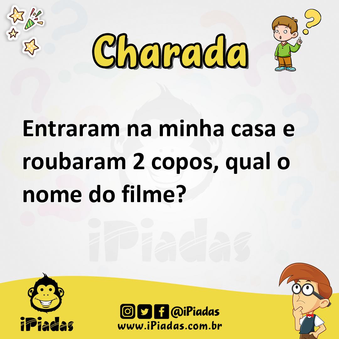 Ilustração de Entraram na minha casa e roubaram 2 copos, qual o nome do filme? no iPiadas