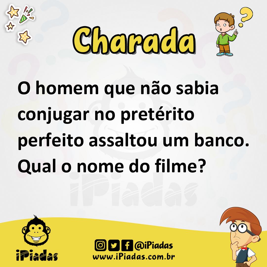 Ilustração de O homem que não sabia conjugar no pretérito perfeito assaltou um banco. Qual o nome do filme? no iPiadas
