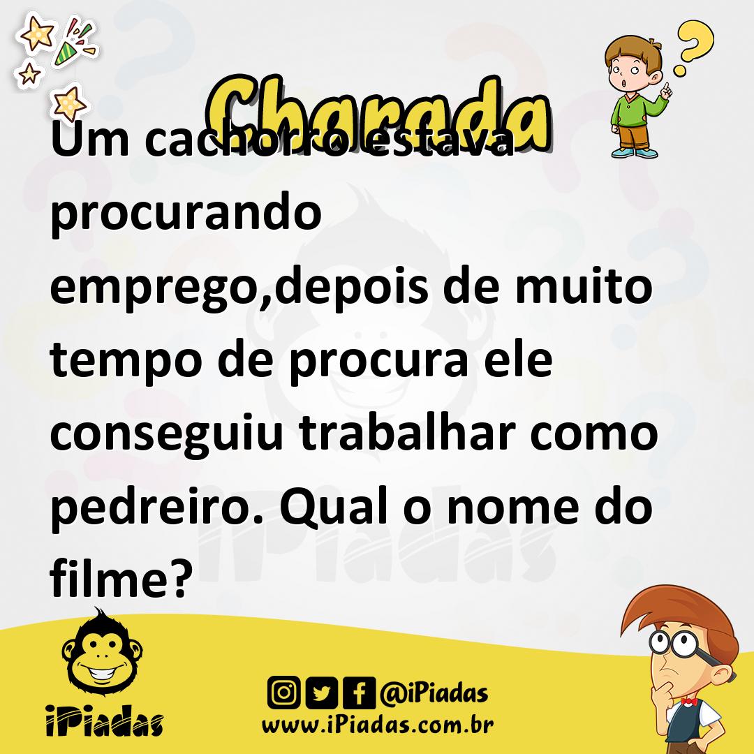 Um cachorro estava procurando emprego, depois de muito tempo de -  Charada e Resposta - Geniol