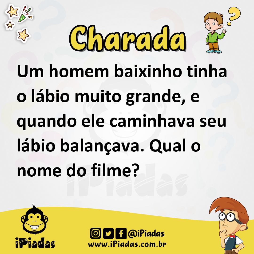 Ilustração de Um homem baixinho tinha o lábio muito grande, e quando ele caminhava seu lábio balançava. Qual o nome do filme? no iPiadas