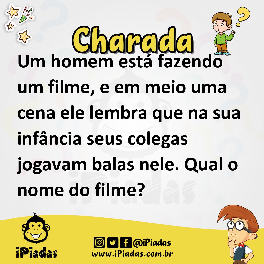 Ilustração de Um homem está fazendo um filme, e em meio uma cena ele lembra que na sua infância seus colegas jogavam balas nele. Qual o nome do filme? no iPiadas