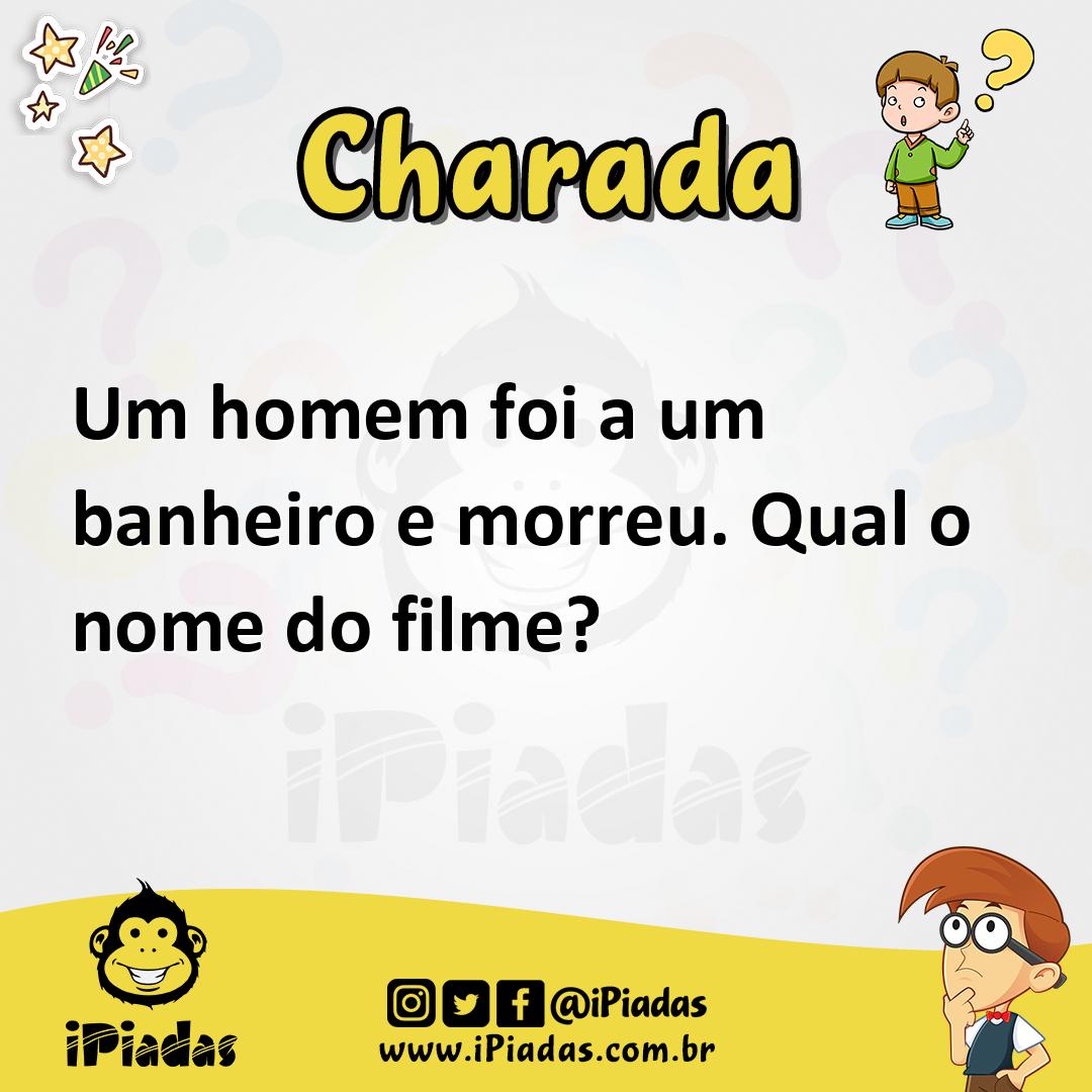 Ilustração de Um homem foi a um banheiro e morreu. Qual o nome do filme? no iPiadas