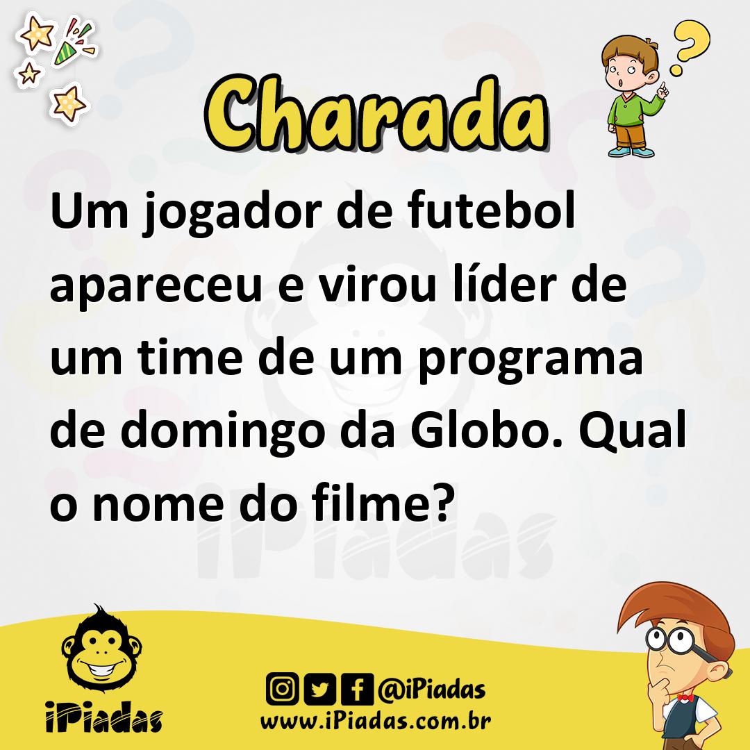 Ilustração de Um jogador de futebol apareceu e virou líder de um time de um programa de domingo da Globo. Qual o nome do filme? no iPiadas