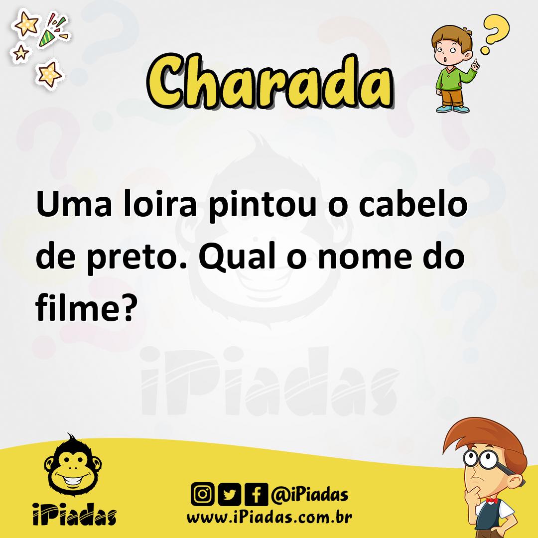 Uma loira pintou o cabelo de preto. Qual o nome do filme?
