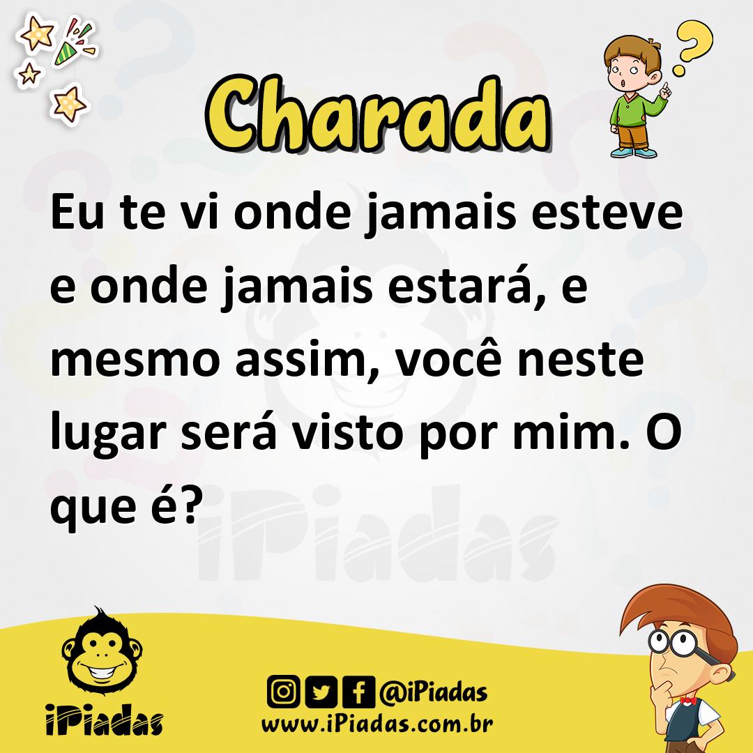 Ilustração de Eu te vi onde jamais esteve e onde jamais estará, e mesmo assim, você neste lugar será visto por mim. O que é? no iPiadas