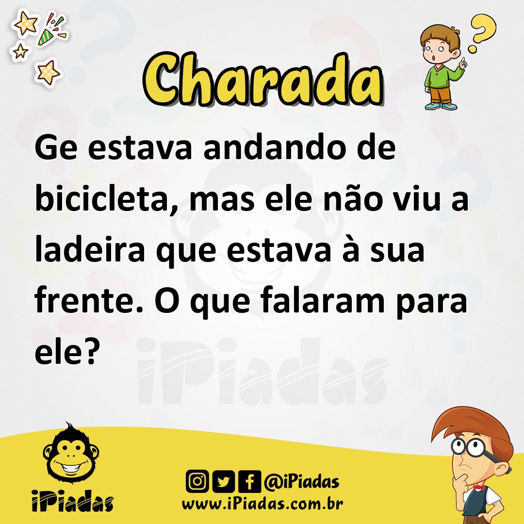 Ilustração de Ge estava andando de bicicleta, mas ele não viu a ladeira que estava à sua frente. O que falaram para ele? no iPiadas