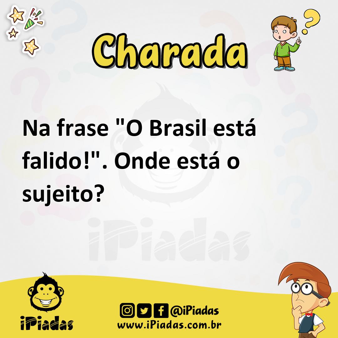 Ilustração de Na frase "O Brasil está falido!". Onde está o sujeito? no iPiadas
