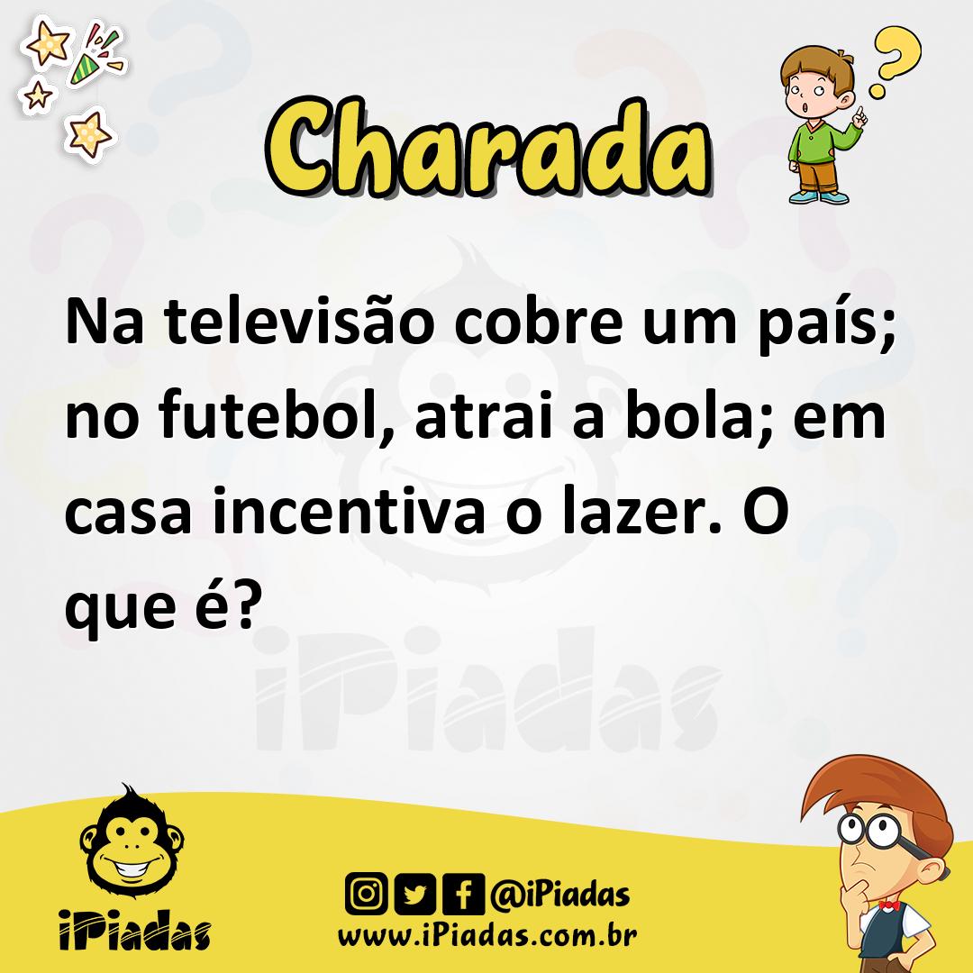 Ilustração de Na televisão cobre um país; no futebol, atrai a bola; em casa incentiva o lazer. O que é? no iPiadas