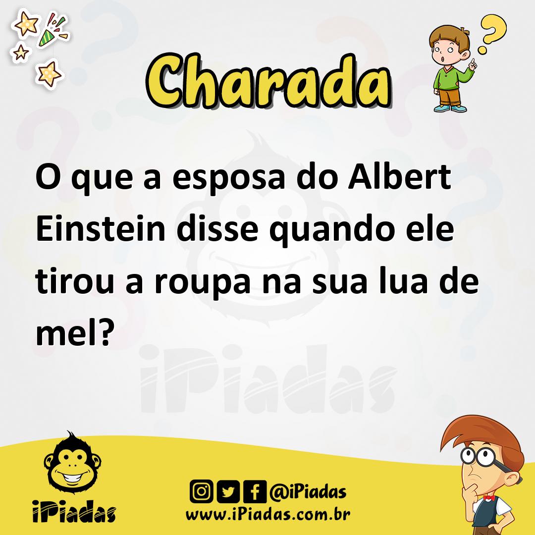 Ilustração de O que a esposa do Albert Einstein disse quando ele tirou a roupa na sua lua de mel? no iPiadas