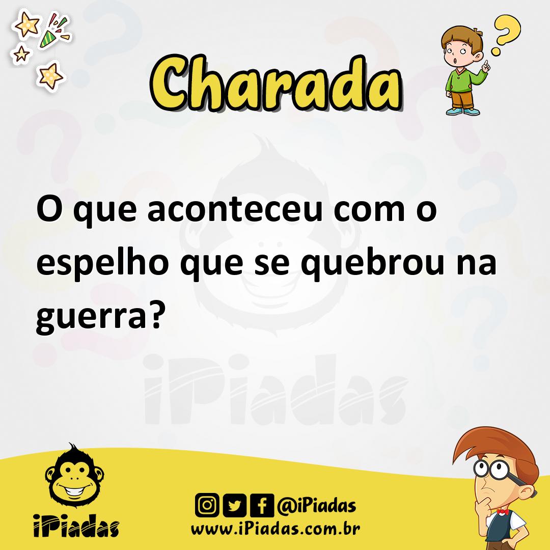 Ilustração de O que aconteceu com o espelho que se quebrou na guerra? no iPiadas