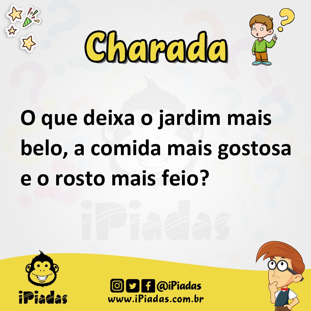 Ilustração de O que deixa o jardim mais belo, a comida mais gostosa e o rosto mais feio? no iPiadas