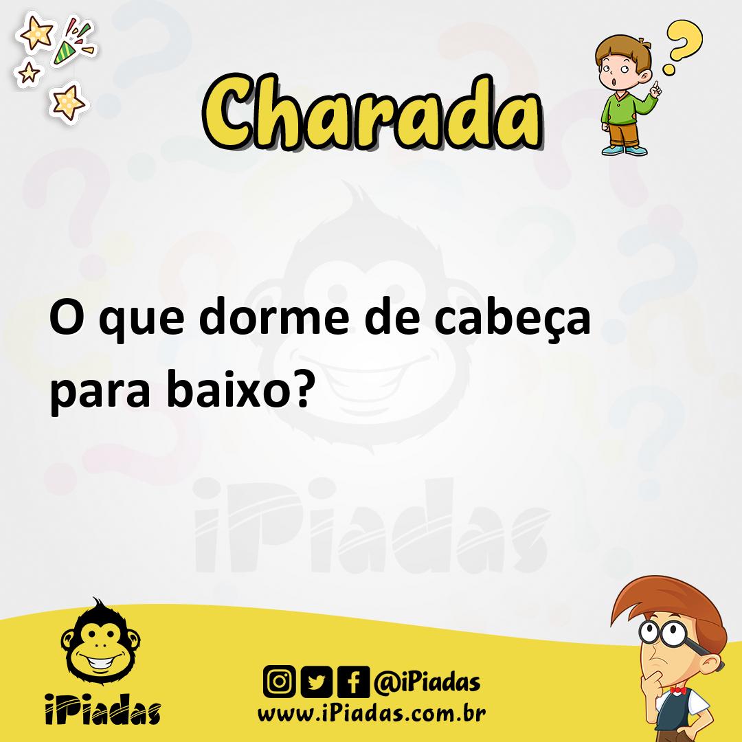 Ilustração de O que dorme de cabeça para baixo? no iPiadas