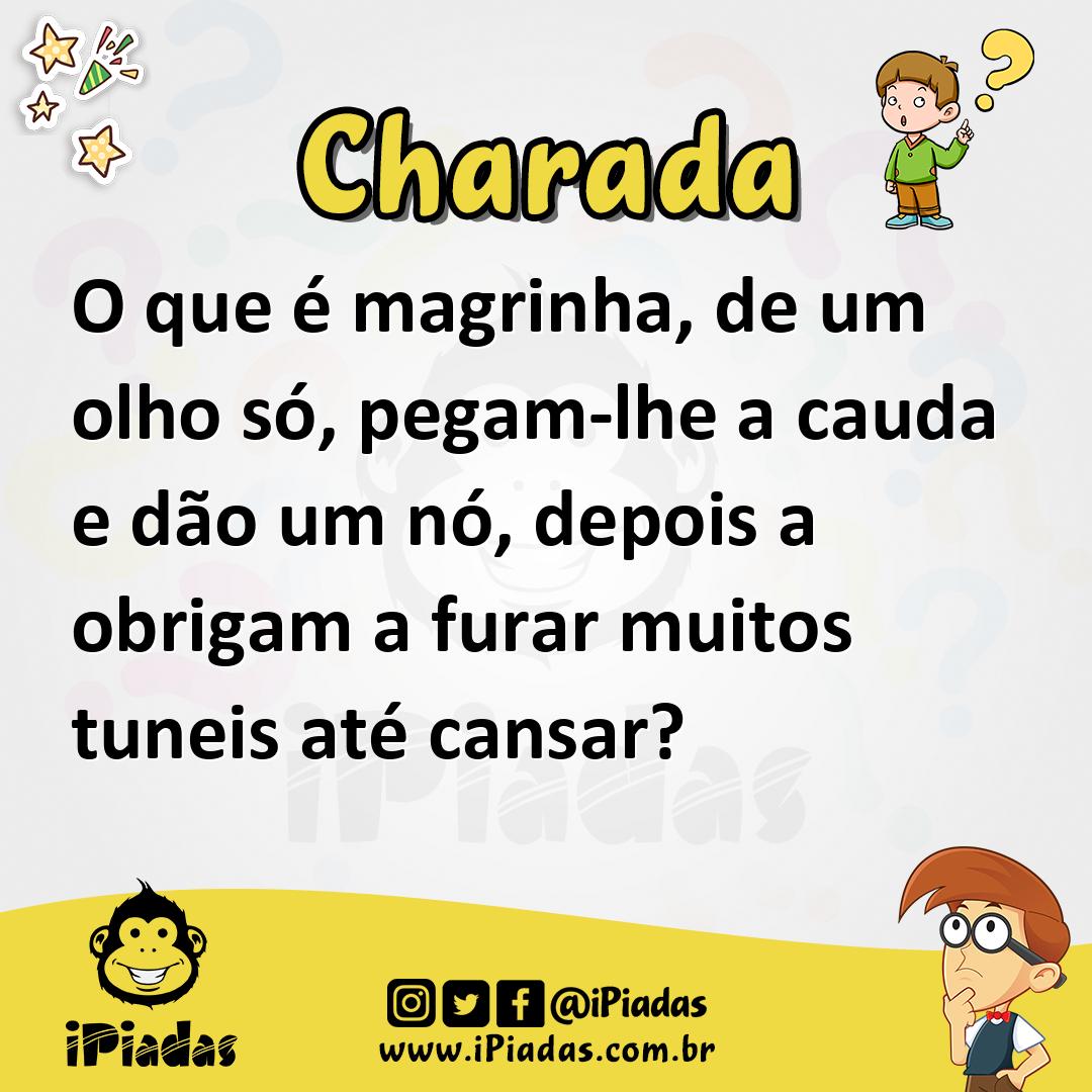 Ilustração de O que é magrinha, de um olho só, pegam-lhe a cauda e dão um nó, depois a obrigam a furar muitos tuneis até cansar? no iPiadas
