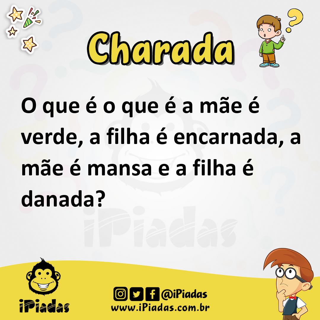 Ilustração de O que é o que é a mãe é verde, a filha é encarnada, a mãe é mansa e a filha é danada? no iPiadas