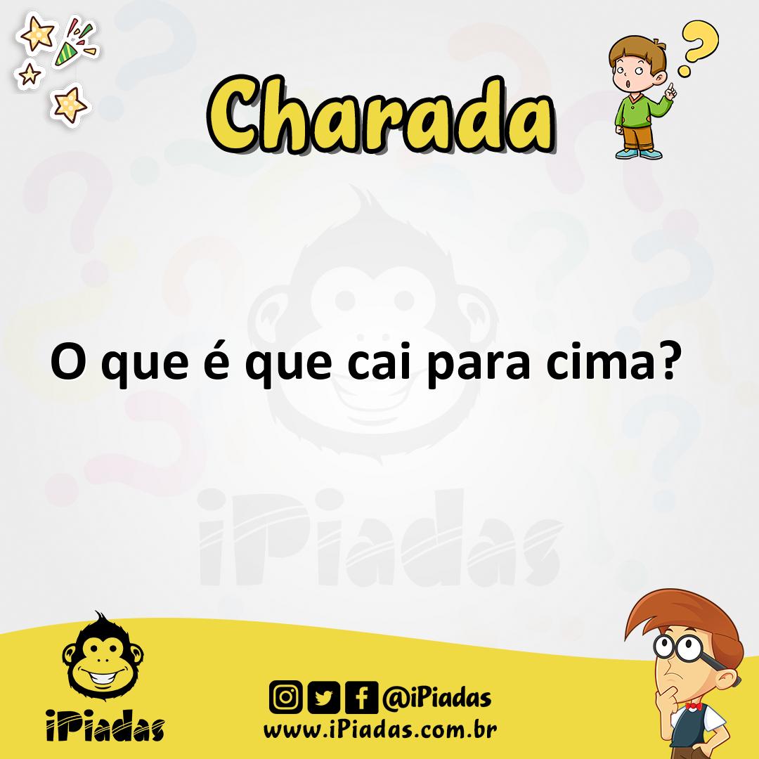 Ilustração de O que é que cai para cima? no iPiadas