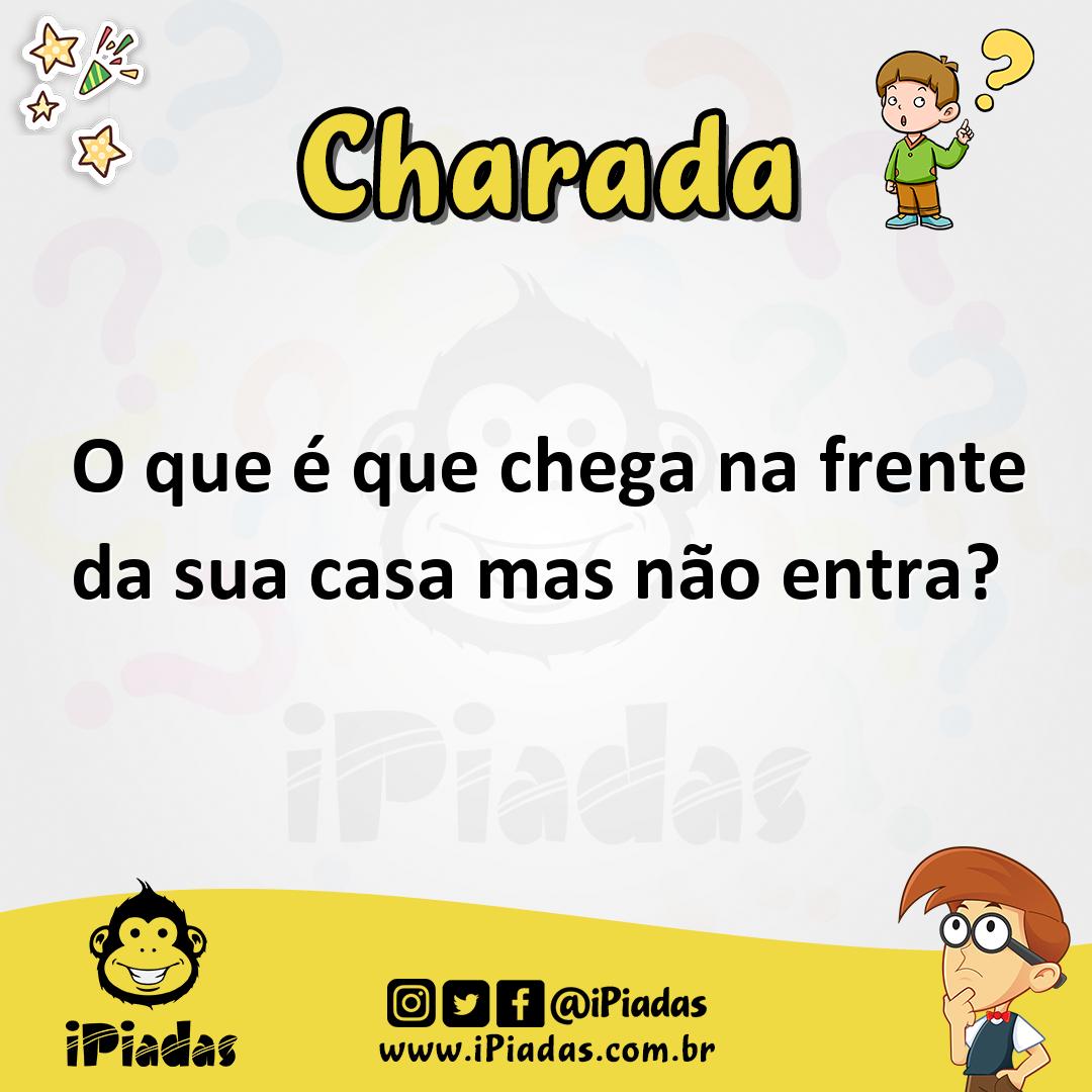 Ilustração de O que é que chega na frente da sua casa mas não entra? no iPiadas