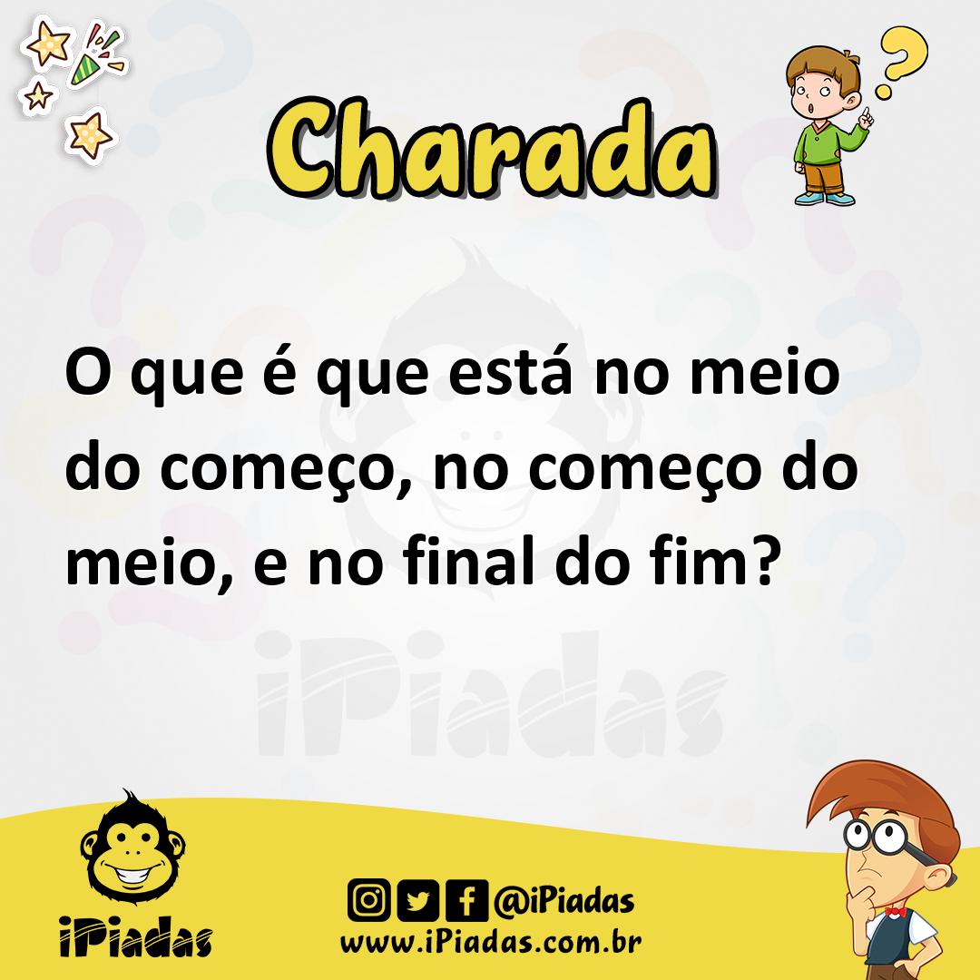 Ilustração de O que é que está no meio do começo, no começo do meio, e no final do fim? no iPiadas
