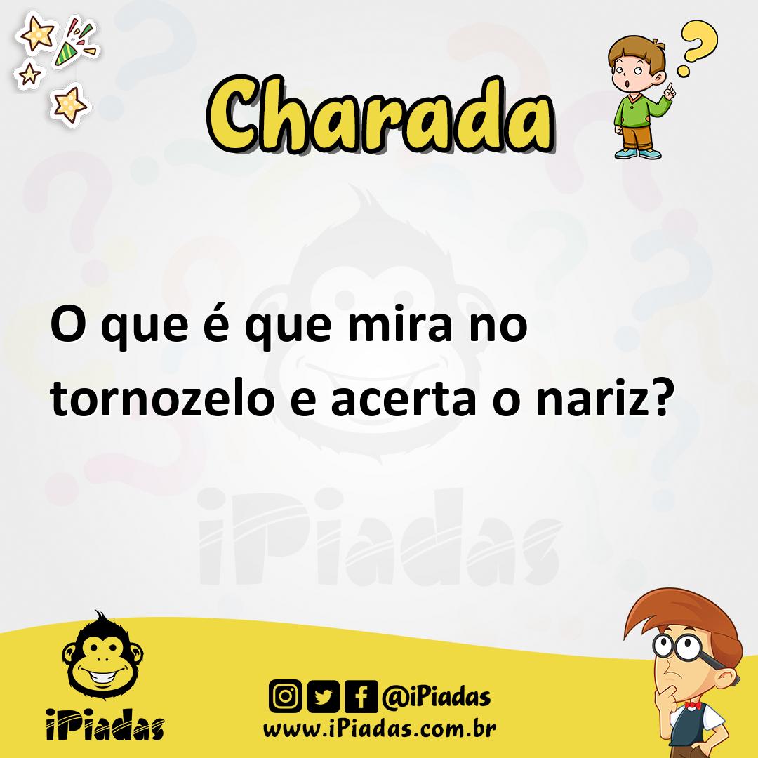 Ilustração de O que é que mira no tornozelo e acerta o nariz? no iPiadas