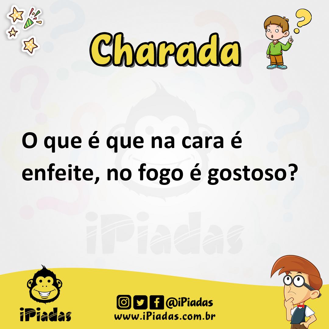 Ilustração de O que é que na cara é enfeite, no fogo é gostoso? no iPiadas