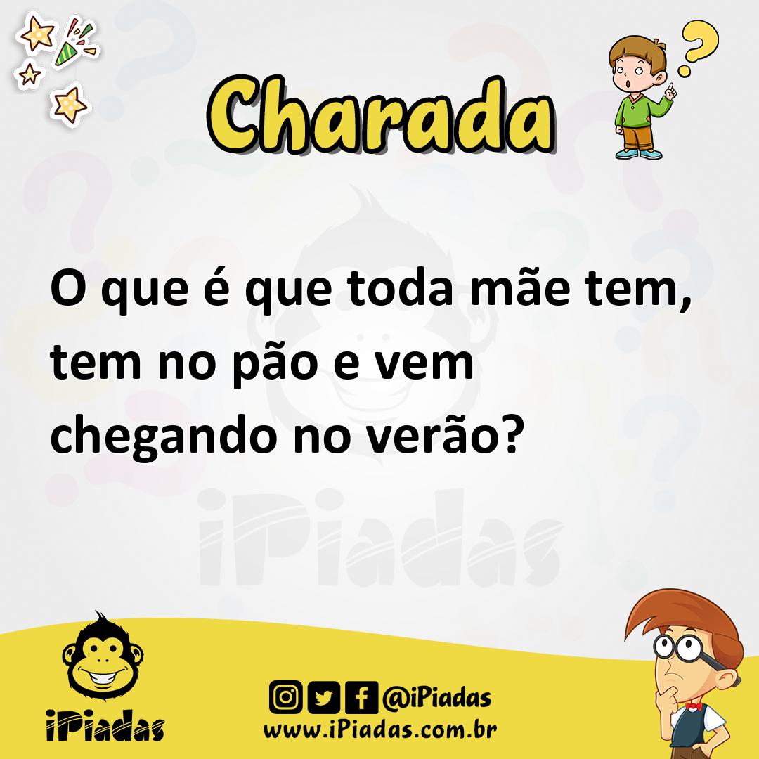 Ilustração de O que é que toda mãe tem, tem no pão e vem chegando no verão? no iPiadas