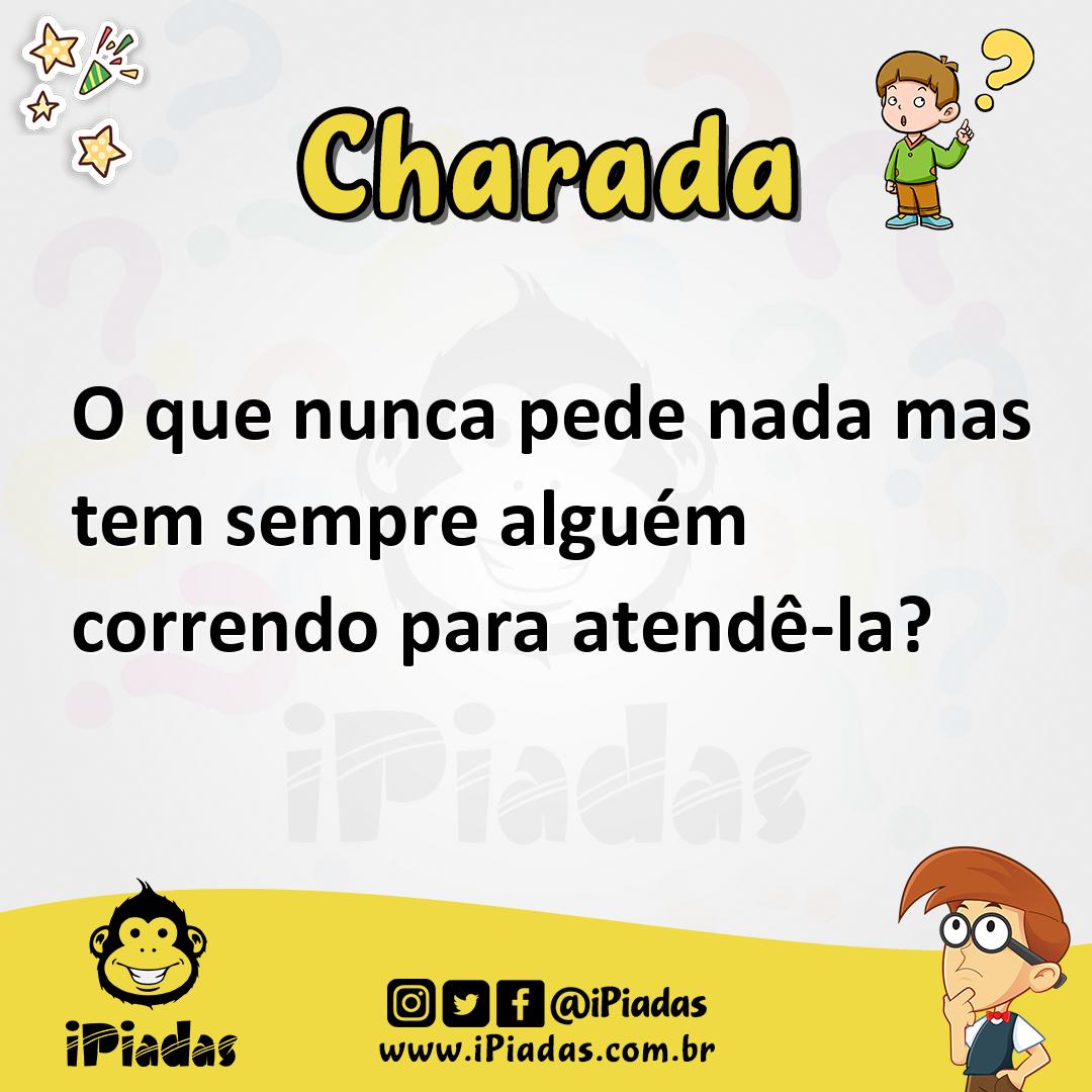 Ilustração de O que nunca pede nada mas tem sempre alguém correndo para atendê-la? no iPiadas