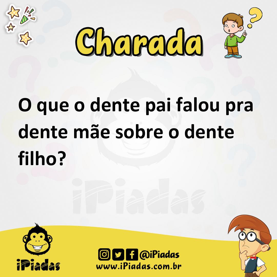 Ilustração de O que o dente pai falou pra dente mãe sobre o dente filho? no iPiadas