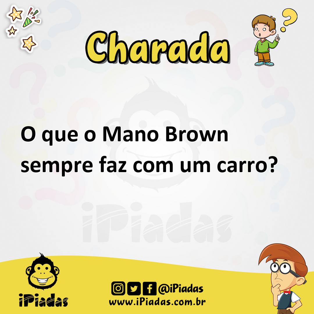 Ilustração de O que o Mano Brown sempre faz com um carro? no iPiadas