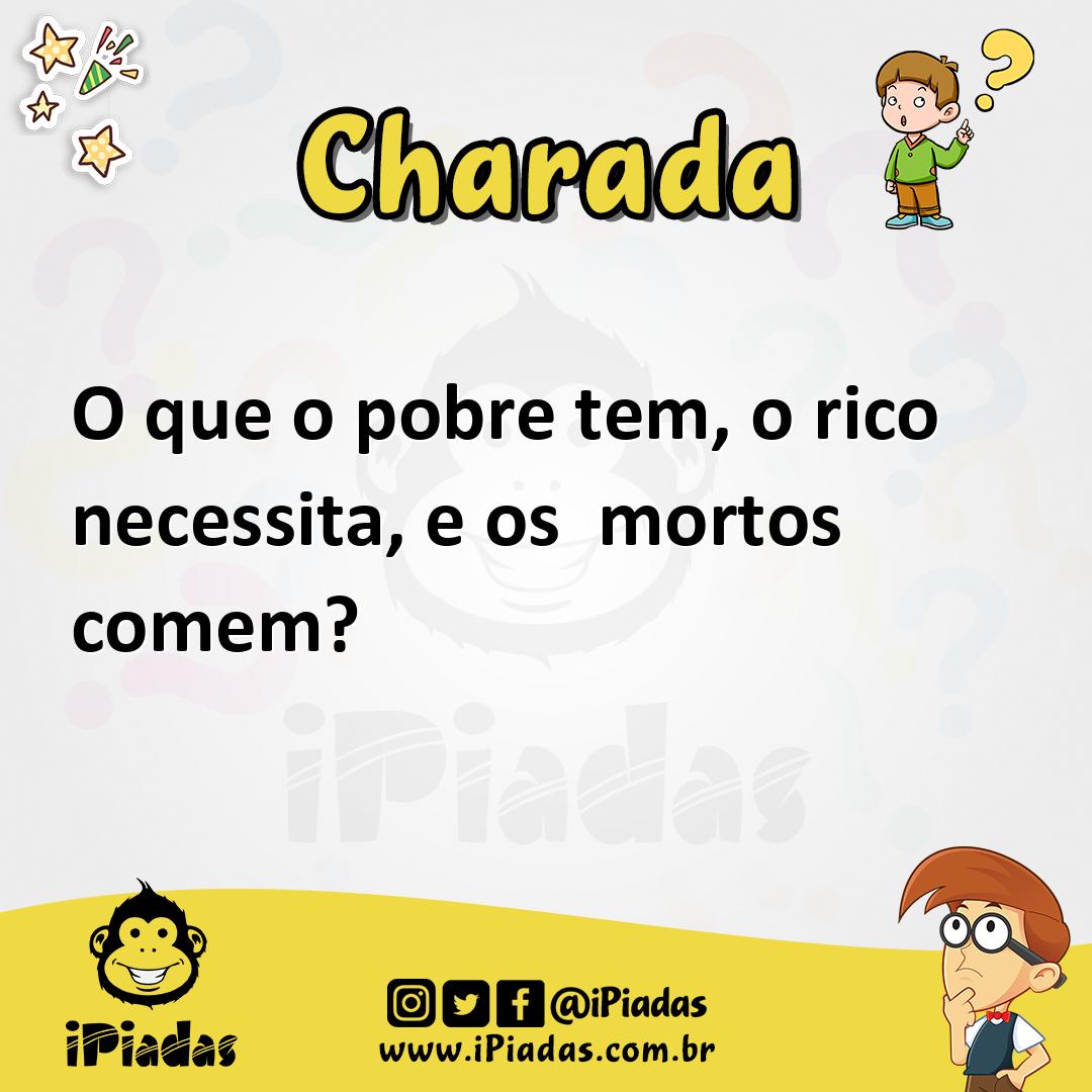 Ilustração de O que o pobre tem, o rico necessita, e os  mortos comem? no iPiadas