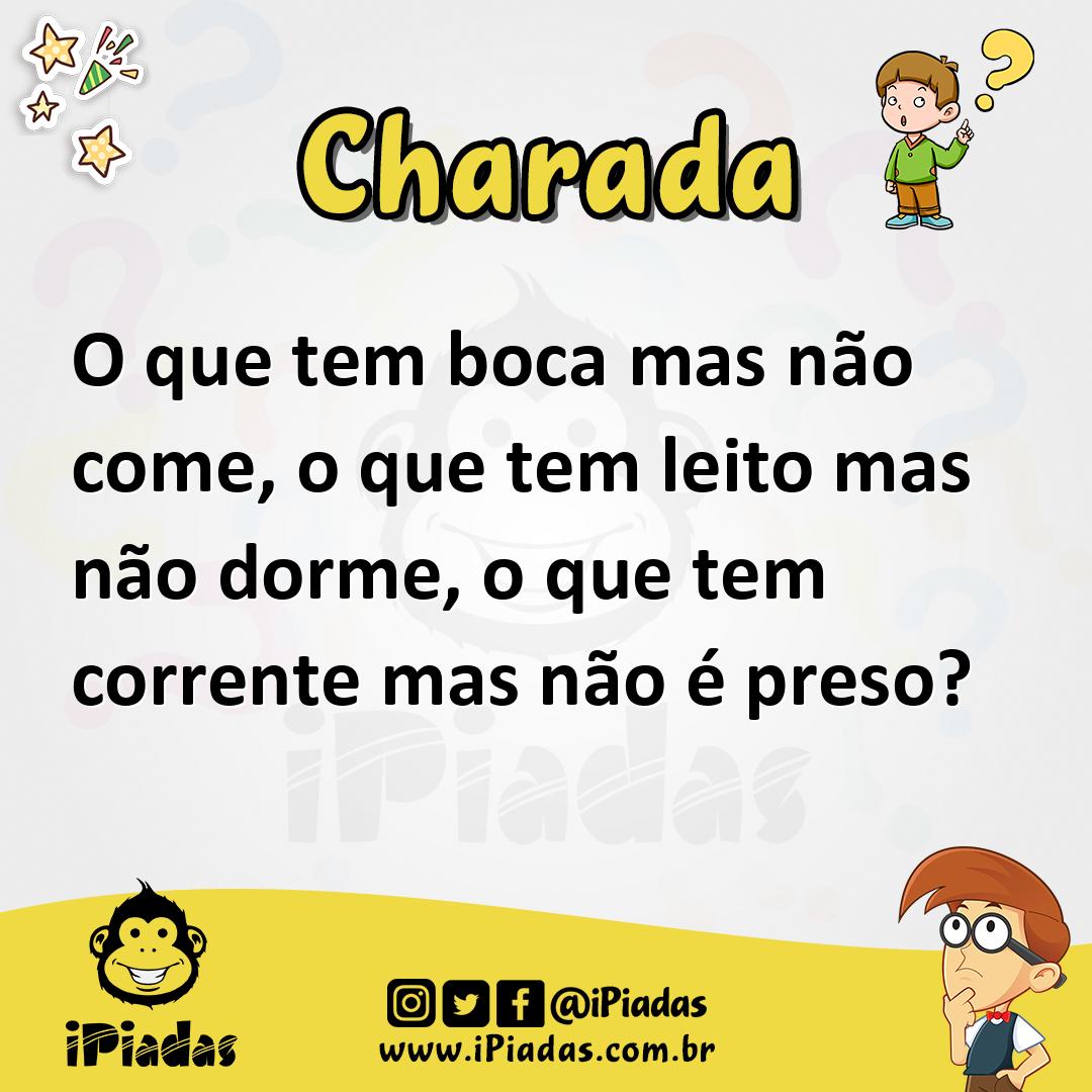 Ilustração de O que tem boca mas não come, o que tem leito mas não dorme, o que tem corrente mas não é preso? no iPiadas