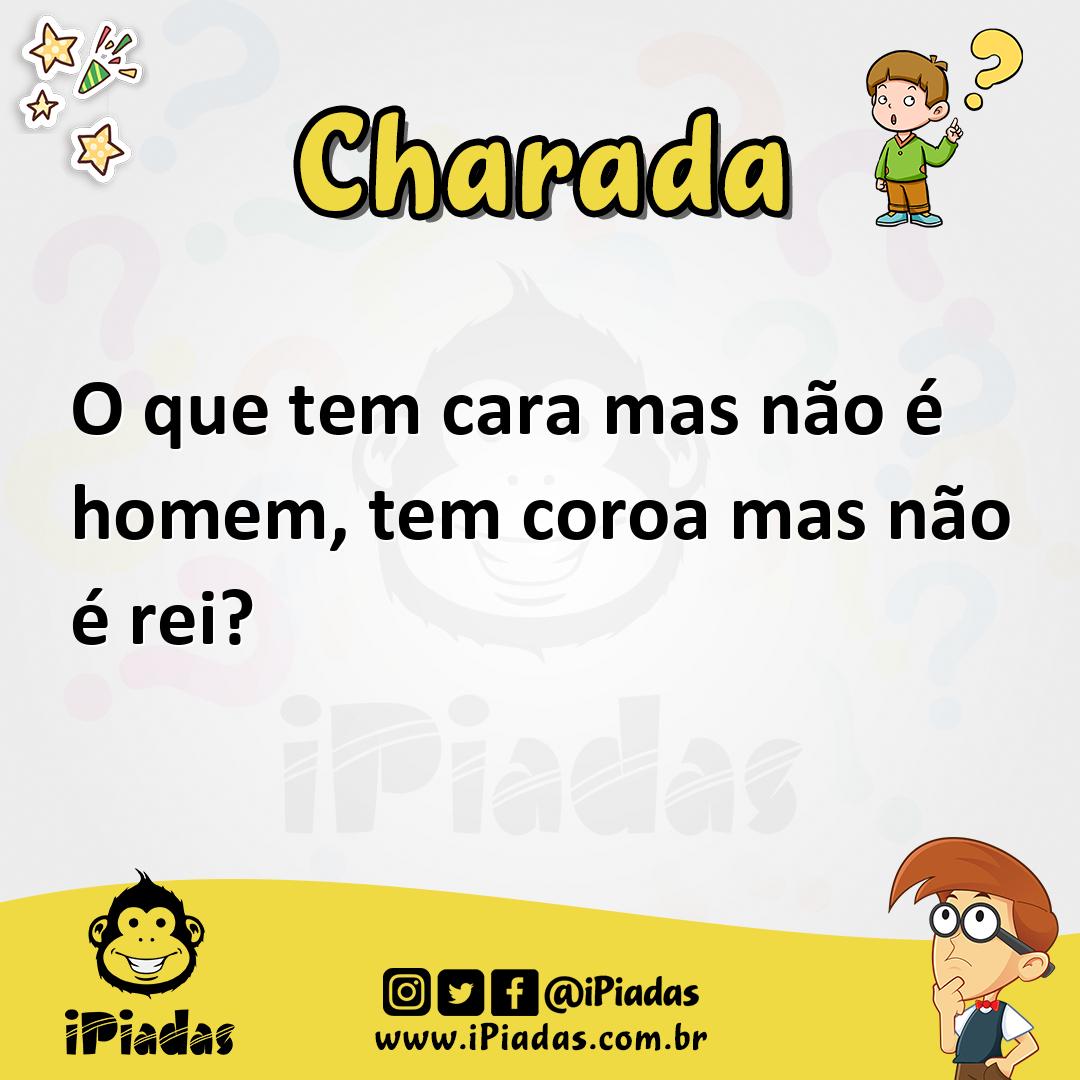 Ilustração de O que tem cara mas não é homem, tem coroa mas não é rei? no iPiadas