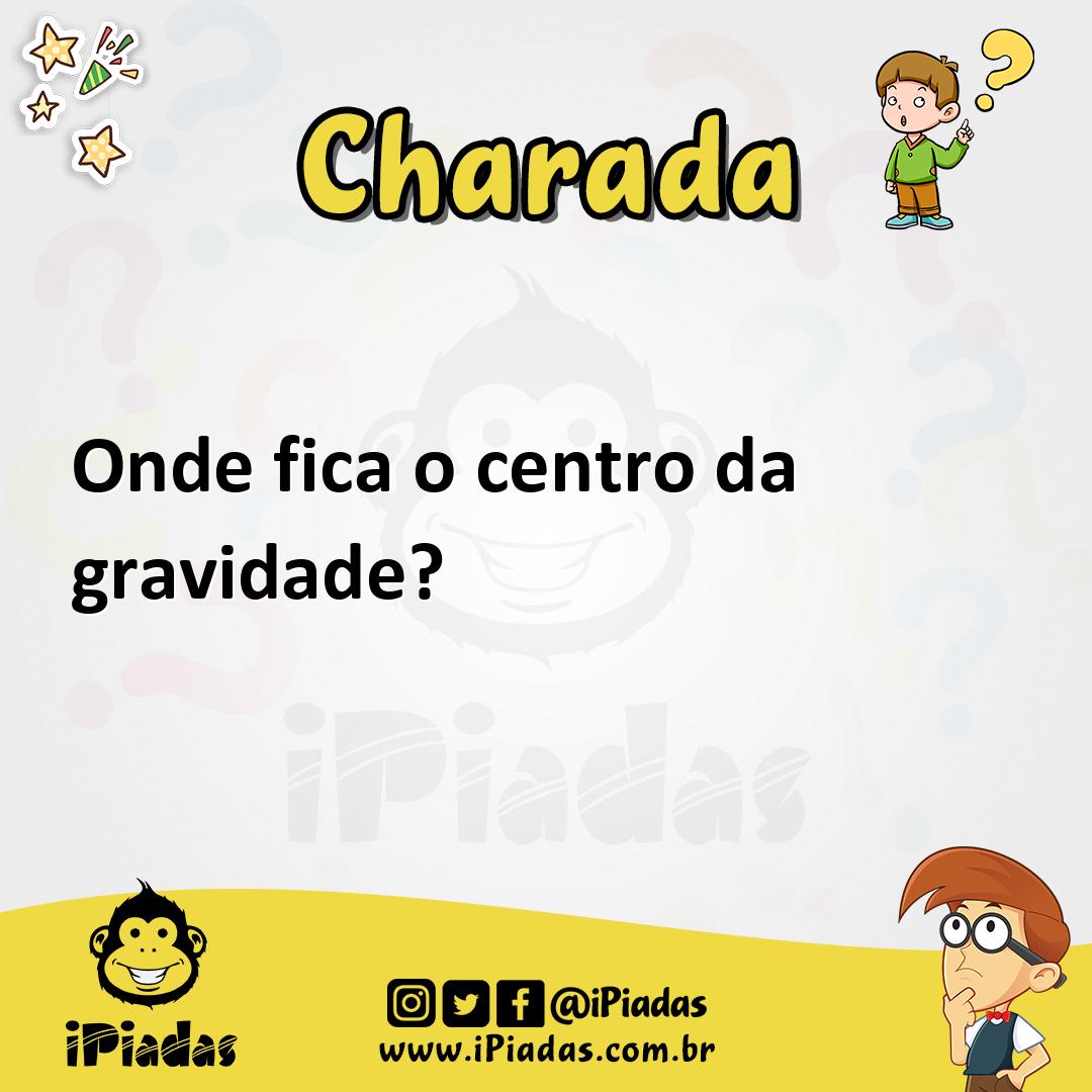 Ilustração de Onde fica o centro da gravidade? no iPiadas